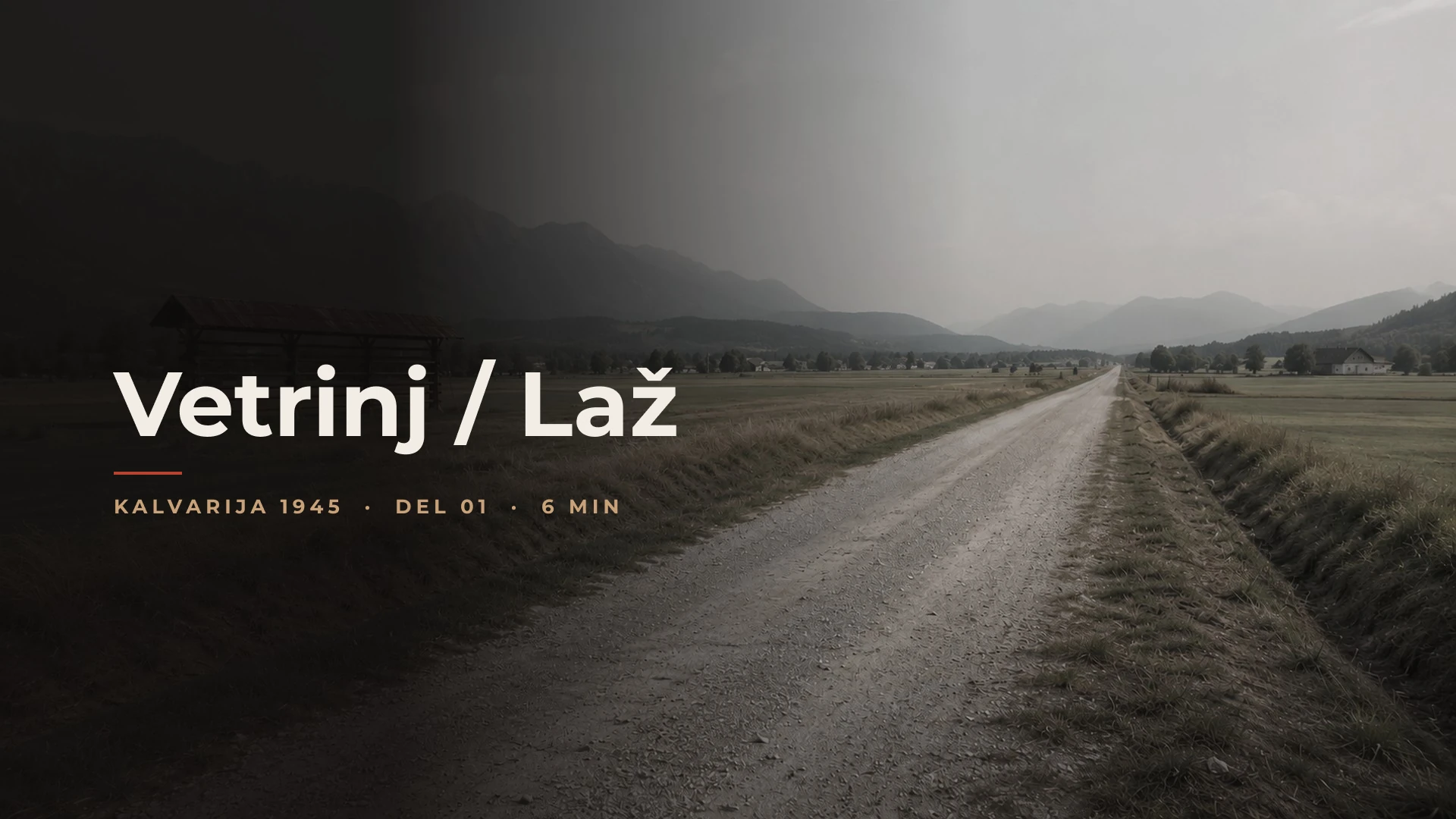 Part 01 Vetrinj / Laž